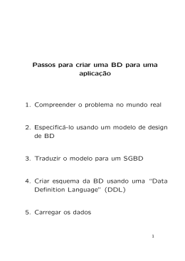Passos para criar uma BD para uma aplicaç˜ao 1. Compreender o