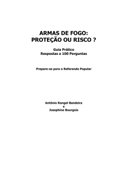 ARMAS DE FOGO: PROTE&Ccedil;&Atilde;O OU RISCO ?