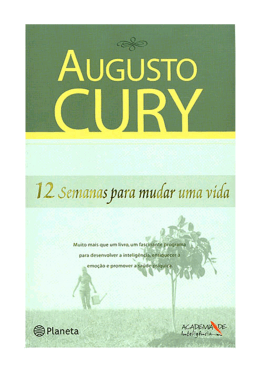 12 semanas para mudar uma vida (Augusto Cury)