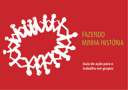 Fazendo Minha Hist&oacute;ria - Guia de a&ccedil;&atilde;o para o trabalho em grupos