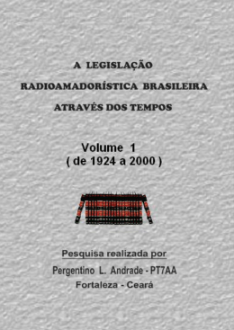 a legisla&ccedil;&atilde;o radioamador&iacute;stica brasileira atrav&eacute;s dos