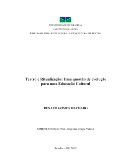 Teatro e Ritualiza&ccedil;&atilde;o: Uma quest&atilde;o de evolu&ccedil;&atilde;o para uma