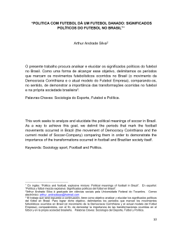 &ldquo;POLITICA COM FUTEBOL D&Aacute; UM FUTEBOL DANADO
