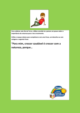 “Para mim, crescer saudável é crescer com a natureza, porque…