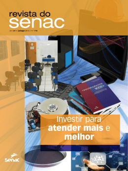 Investir para atender mais e melhor