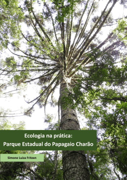 Ecologia na pr&aacute;tica: Parque Estadual do Papagaio Char&atilde;o