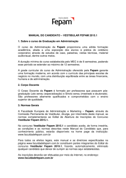 MANUAL DO CANDIDATO – VESTIBULAR FEPAM 2015.1 1. Sobre
