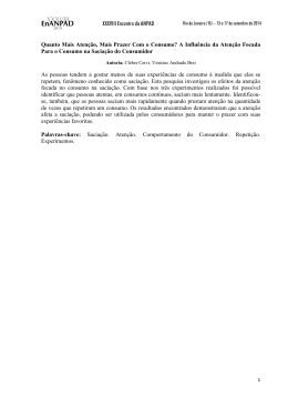 Quanto Mais Aten&ccedil;&atilde;o, Mais Prazer Com o Consumo? A