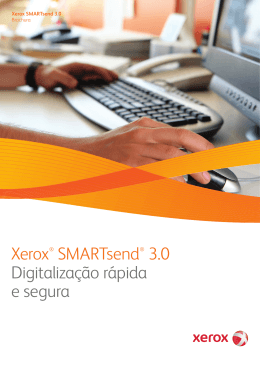 Xerox® SMARTsend® 3.0 Digitalização rápida e segura