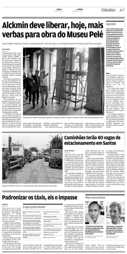 Alckmin deve liberar, hoje, mais verbas para obra do Museu Pel&eacute;