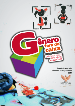 G&ecirc;nero fora da caixa - Instituto Sou da Paz