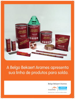 A Belgo Bekaert Arames apresenta sua linha de produtos para solda.
