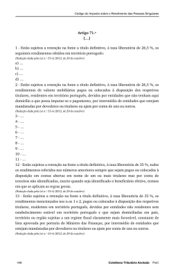 Artigo 71.&ordm; [&hellip;] 1 - Est&atilde;o sujeitos a reten&ccedil;&atilde;o na fonte a t&iacute;tulo