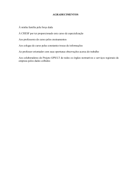 AGRADECIMENTOS &Agrave; minha fam&iacute;lia pela for&ccedil;a dada &Agrave;