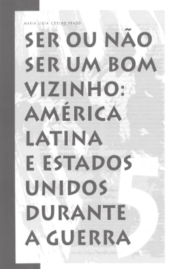 Ser ou Não Ser um Bom Vizinho: América Latina e Estados