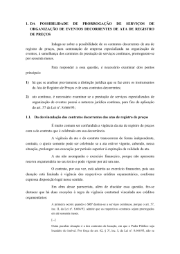 1. DA POSSIBILIDADE DE PRORROGA&Ccedil;&Atilde;O DE SERVI&Ccedil;OS DE