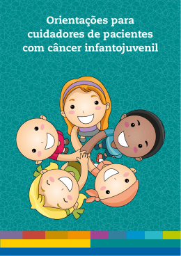 Orientações para cuidadores de pacientes com câncer infantojuvenil