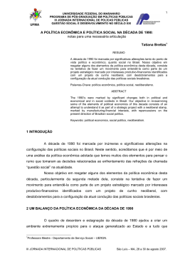 A POL&Iacute;TICA ECON&Ocirc;MICA E POL&Iacute;TICA SOCIAL NA D&Eacute;CADA DE 1990