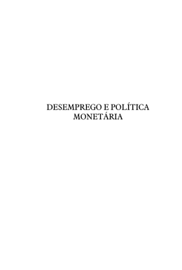 Desemprego e pol&iacute;tica monet&aacute;ria