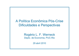 A Política Econômica Pós-Crise Dificuldades e Perspectivas