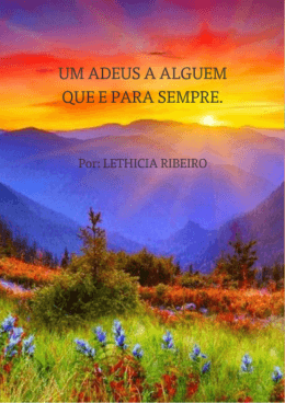 “`*` UM ADEUS A ALGUEM QUE E PARA SEMPRE.