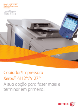 Copiador/Impressora Xerox® 4112™/4127™ A sua opção para
