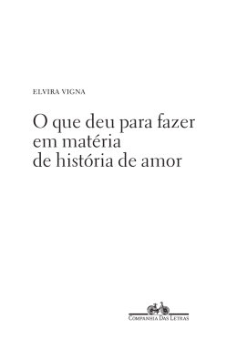 O que deu para fazer em mat&eacute;ria de hist&oacute;ria de amor