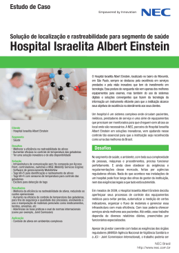Hospital Israelita Albert Einstein Empresa: NEC BRASIL Um