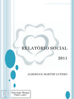 RELATÓRIO SOCIAL 2011 - Associação Albergue Martim Lutero
