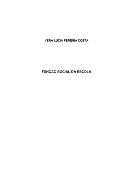 Projeto Função Social da Escola - Profª. Vera Lúcia Pereira