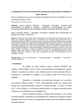 A nulidade do Termo Circunstanciado lavrado pela pol&iacute;cia militar do