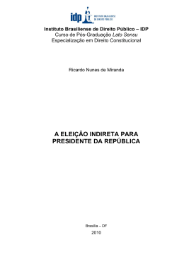 A Elei&ccedil;&atilde;o Indireta Para Presidente da Rep&uacute;blica