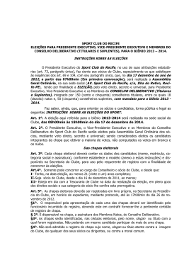 Faz saber, ainda, que, para orientar os s&oacute;cios e candidatos, torna