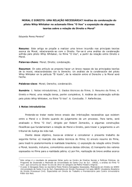 Por outro lado, como que pairando sobre todo e qualquer ato da