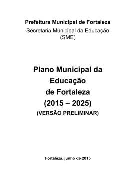 Plano Municipal da Educa&ccedil;&atilde;o de Fortaleza (2015 &ndash; 2025)