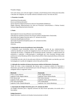 Prezados Colegas, Com certo atraso, por conta da viagem a
