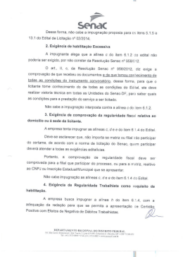 Dessa formaI não cabe a impugnação proposta para os itens 5.1.5 e