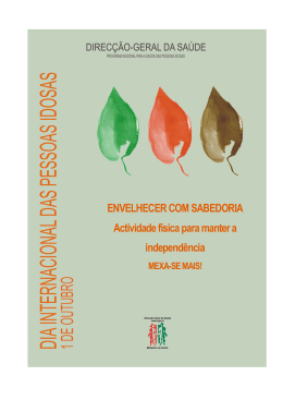 ENVELHECER COM SABEDORIA Actividade f&iacute;sica para manter a