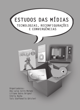Estudos das Mídias: tecnologia, reconfigurações e convergências