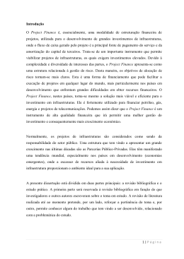 Introdu&ccedil;&atilde;o O Project Finance &eacute;, essencialmente, uma modalidade