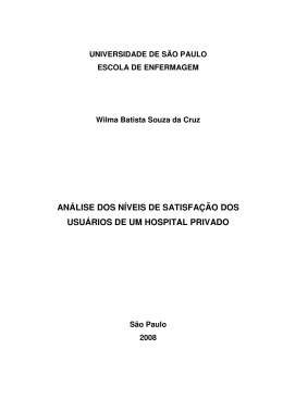 an&aacute;lise dos n&iacute;veis de satisfa&ccedil;&atilde;o dos usu&aacute;rios de um hospital privado