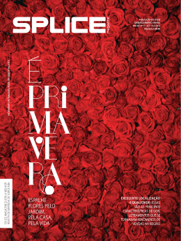 ESPALHE FLORES PELO JARDIM, PELA CASA, PELA VIDA