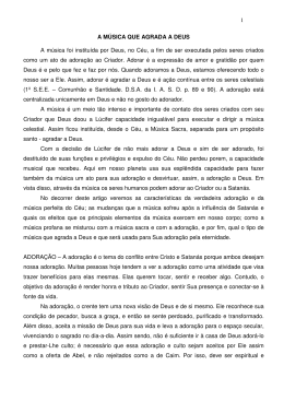 1 A M&Uacute;SICA QUE AGRADA A DEUS A m&uacute;sica foi