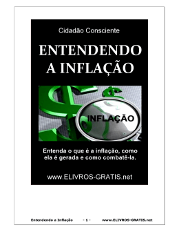 Entenda o Que &eacute; a Infla&ccedil;&atilde;o, Como Ela &eacute; Gerada e Como Combat&ecirc;