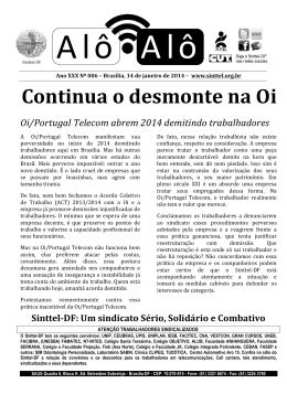 Continua o desmonte na Oi Oi/Portugal Telecom abrem - Sinttel-DF