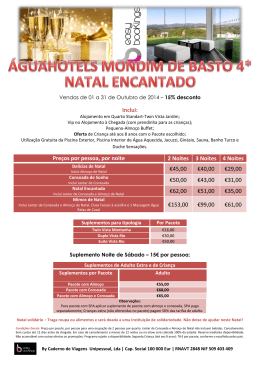 Inclui: Pre&ccedil;os por pessoa, por noite 2 Noites 3 Noites 4 Noites &euro;45