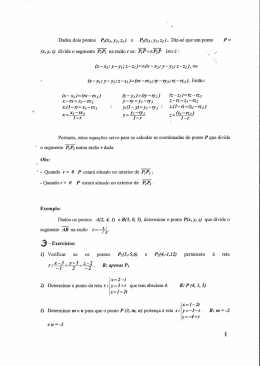 (x, y, z) divide o segmento PIPZ na raz&atilde;o r se: P&iexcl;P=r