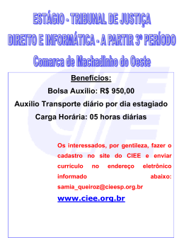 Bolsa Aux&iacute;lio: R$ 950,00 Aux&iacute;lio Transporte di&aacute;rio por dia