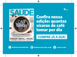 Confira nessa edição: quantas xícaras de café tomar por dia