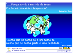 &ldquo;..... Porque a vida &eacute; mutir&atilde;o de todos Por todos remexida e
